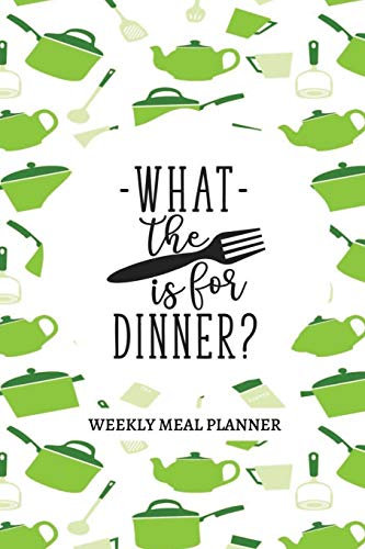 What the Fork is for Dinner?: 52-Week Meal Planning Organizer with Weekly Grocery Shopping List and Recipe Book