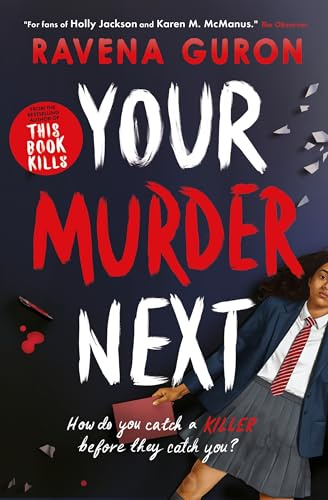 Your Murder Next: The twisty YA thriller perfect for fans of Holly Jackson from the bestselling author of This Book Kills
