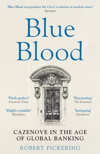 Blue Blood: Cazenove in the Age of Global Banking
