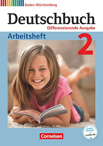 Deutschbuch - Sprach- und Lesebuch - Differenzierende Ausgabe Baden-Württemberg 2016 - Band 2: 6. Schuljahr: Arbeitsheft mit Lösungen (Deutschbuch, ... Baden-Württemberg 2016, Band 2: 6. Schuljahr)