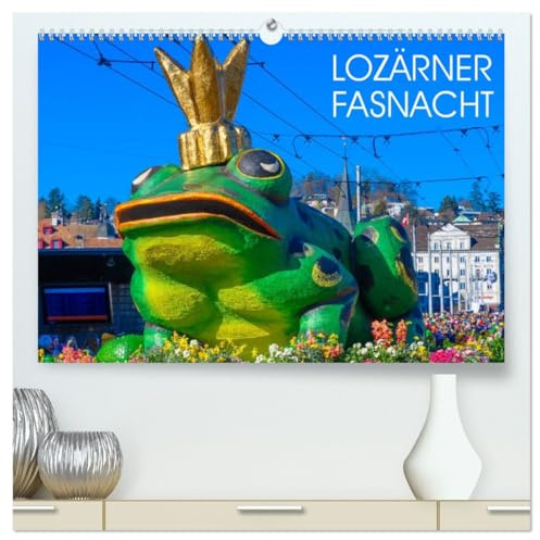 Lozärner Fasnacht (hochwertiger Premium Wandkalender 2026 DIN A2 quer), Kunstdruck in Hochglanz: Der Höhepunkt des Jahres für Luzernerinnen und Luzerner (CALVENDO Kunst)