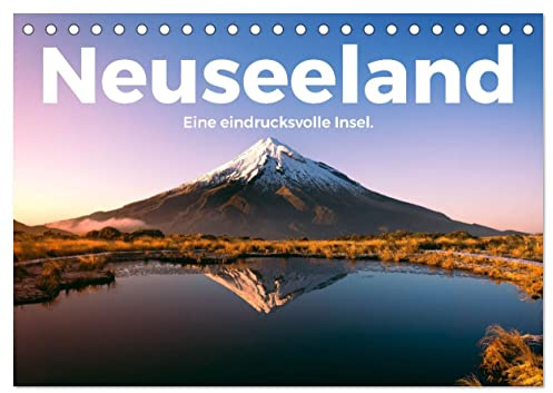 Neuseeland - Eine eindrucksvolle Insel. (Tischkalender 2026 DIN A5 quer), CALVENDO Monatskalender: Entdecken Sie eine eindrucksvolle Reise nach Neuseeland. (CALVENDO Orte)