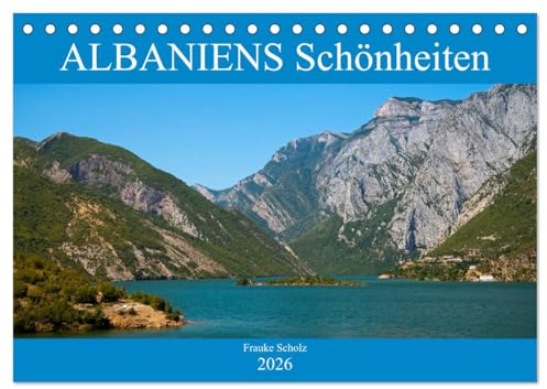 ALBANIENS Schönheiten (Tischkalender 2026 DIN A5 quer), CALVENDO Monatskalender: Ein Streifzug durch Albanien. (CALVENDO Orte)