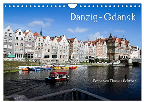 Danzig - Gdansk (Wandkalender 2026 DIN A4 quer), CALVENDO Monatskalender: Kleine Einblicke in die Stadt Danzig (CALVENDO Orte)