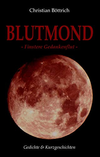 Blutmond: Finstere Gedankenflut