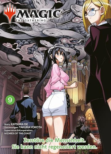 Magic: The Gathering - Zerstöre die Menschheit. Sie kann nicht regeneriert werden. 09: Der RomCom-Manga um das weltweit beliebte Kartenspiel
