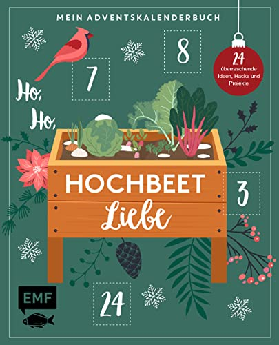 Mein Adventskalender-Buch – Ho, Ho, Hochbeetliebe: 24 überraschende Ideen, Hacks und Projekte für dein Hochbeet – Mit perforierten Seiten
