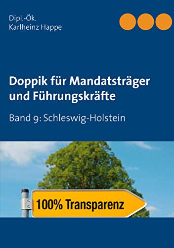 Doppik für Mandatsträger und Führungskräfte: Band 9: Schleswig-Holstein