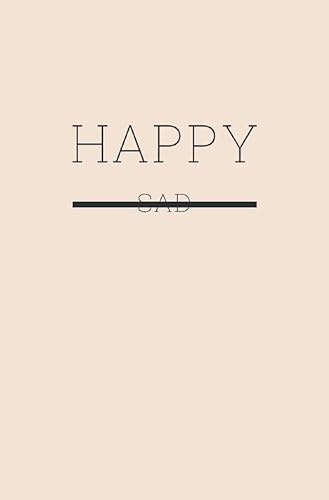 Happy - Die positive Momente festhalten: Sehe das Positive im Leben und halte es fest: DE
