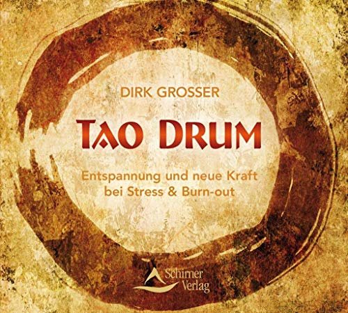 Tao Drum: Entspannung und neue Kraft bei Stress & Burn-out