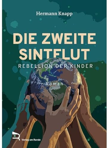 DIE ZWEITE SINTFLUT: Rebellion der Kinder