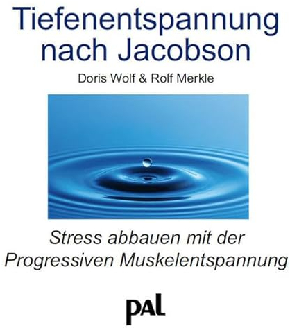 Tiefenentspannung nach Jacobson: Stress abbauen mit der Progressiven Muskelentspannung