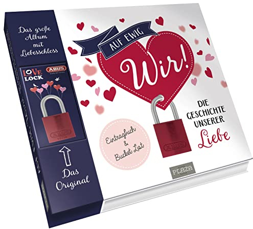 Auf ewig wir! Das Geschenkbuch: Valentinstag, Hochzeit, Hochzeitstag, Jahrestag & Co.: Die Geschichte unserer Liebe. Eintragbuch & Bucket List (Set: Buch mit original ABUS (72/40) Liebesschloss)
