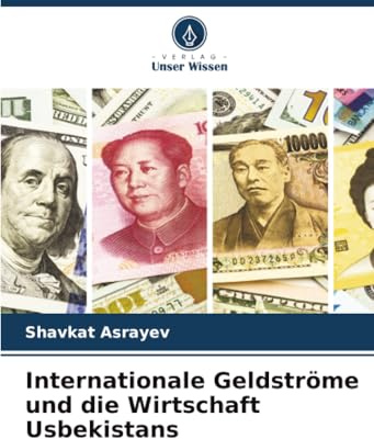 Internationale Geldströme und die Wirtschaft Usbekistans: DE