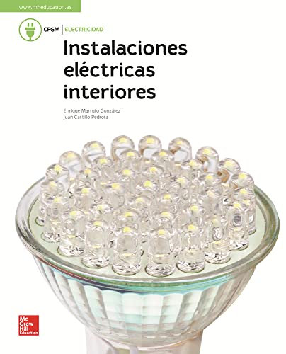 La - instalaciones electricas de interiores. Gm. Libro alumno. - 9788448611712