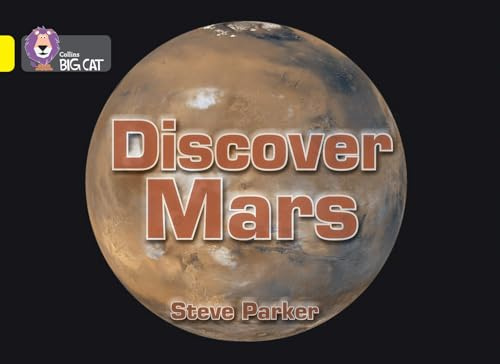 Discover Mars!: Band 03/Yellow (Collins Big Cat)