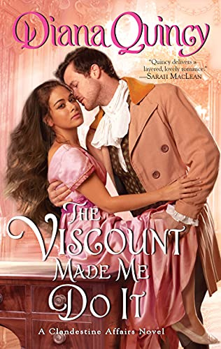 The Viscount Made Me Do It: A Steamy Interracial Regency Romance of Forbidden Attraction – Second in Clandestine Affairs