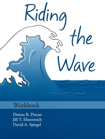 Riding the Wave Workbook (Treatments That Work): Workbook (Treatments That Work)