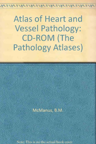 Atlas of Heart & Vessel Pathology (Pathology Atlas Series)