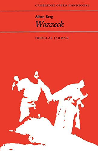 Alban Berg: Wozzeck (Cambridge Opera Handbook)