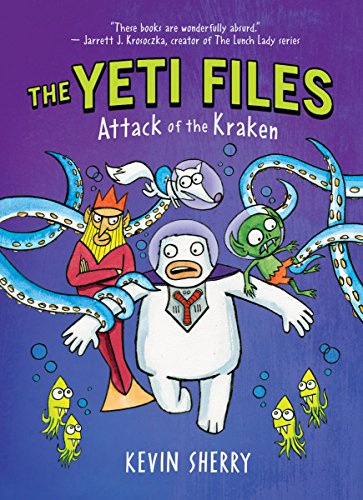 Attack of the Kraken (the Yeti Files #3), Volume 3