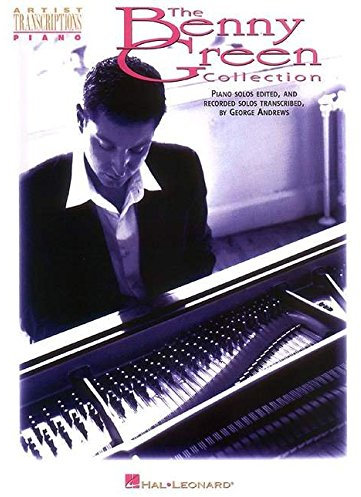 The Benny Green Collection: Artists Transcriptions