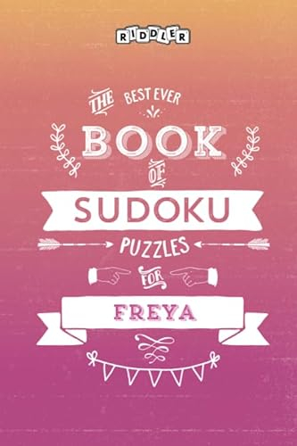The Best Ever Book of Sudoku Puzzles for Freya
