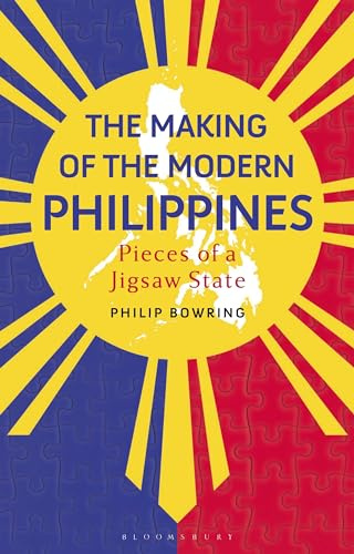 The Making of the Modern Philippines: Pieces of a Jigsaw State