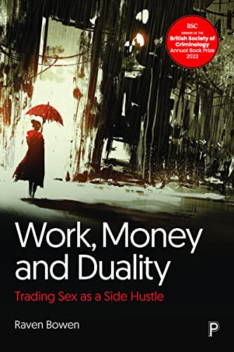 Work, Money and Duality: Trading Sex as a Side Hustle