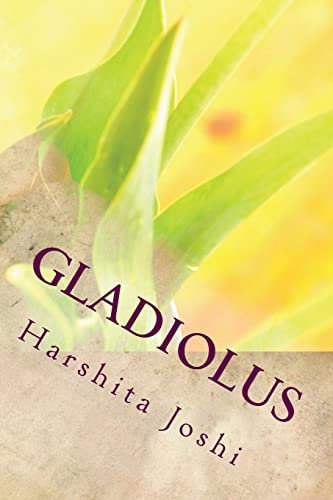 Gladiolus (All About Flowers)