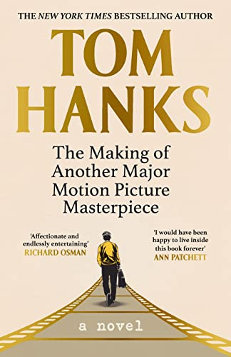 The Making of Another Major Motion Picture Masterpiece: a novel