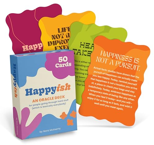 Happy-ish Oracle Deck: 50 Oracle Cards For People Going Through Hard Stuff (Which Is Basically Everybody)
