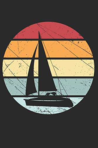 Notizbuch: Segeln A5 Notebook Segelboot auf Wasser retro vintage I Geschenk für Segler I Schreibheft oder Tagebuch liniert I Notizheft mit Boot