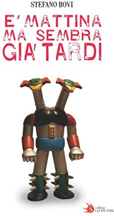 E' mattina ma sembra già tardi