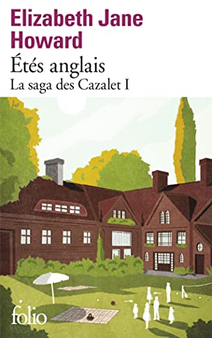 Etes anglais - La saga des Cazalet I: LA SAGA DES CAZALET 1