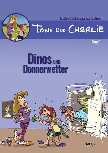 Toni und Charlie: Dinos und Donnerwetter