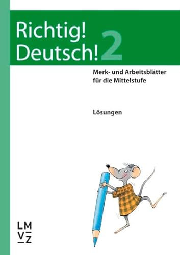 Richtig! Deutsch! 2 / Lösungen: Merk- und Arbeitsblätter für die Mittelstufe
