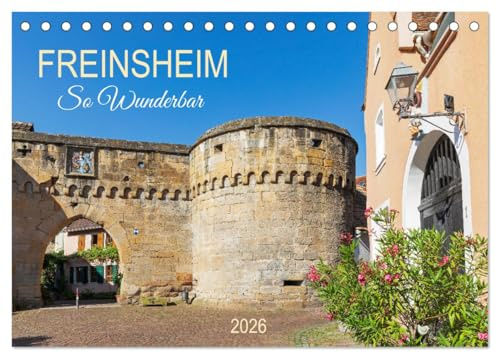 Freinsheim - So Wunderbar (Tischkalender 2026 DIN A5 quer), CALVENDO Monatskalender: Romantisch. Malerisch. Einzigartig. (CALVENDO Orte)
