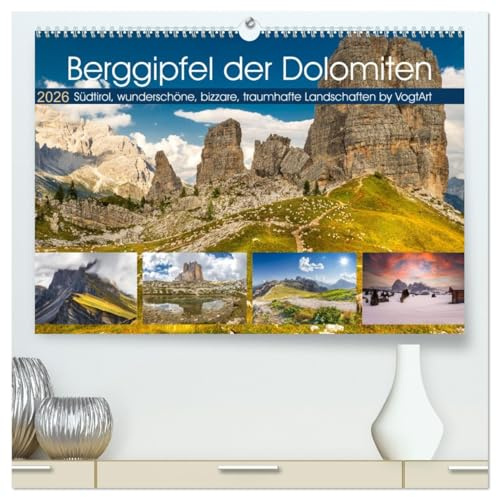 Berggipfel der Dolomiten (hochwertiger Premium Wandkalender 2026 DIN A2 quer), Kunstdruck in Hochglanz: Dolomiten UNESCO Welterbe eine Berglandschaft wie aus dem Bilderbuch. (CALVENDO Orte)