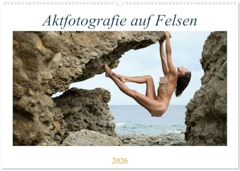 Aktfotografie auf Felsen (Wandkalender 2026 DIN A2 quer), CALVENDO Monatskalender: Rauer Fels und zarte Körper (CALVENDO Erotik)