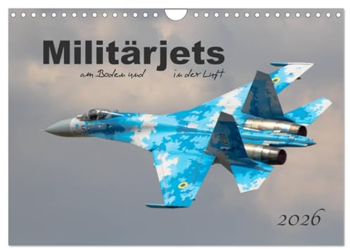 Militärjets am Boden und in der Luft (Wandkalender 2026 DIN A4 quer), CALVENDO Monatskalender: 13 faszinierende Militärflugzeuge (CALVENDO Wissenschaft)
