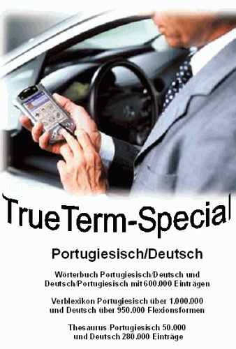 TrueTerm Special Portugiesisch /Deutsch: Wörterbuch Portugiesisch /Deutsch und Deutsch /Portugiesisch: Wörterbuch Portugiesisch/Deutsch und ... Windows 98/NT/2000/Me/XP/CE, PalmOS und Epoc
