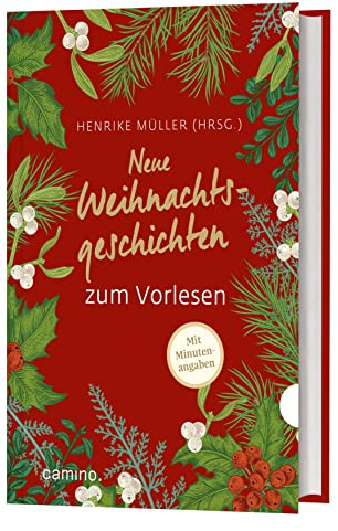 Neue Weihnachtsgeschichten zum Vorlesen: mit Minutenangaben