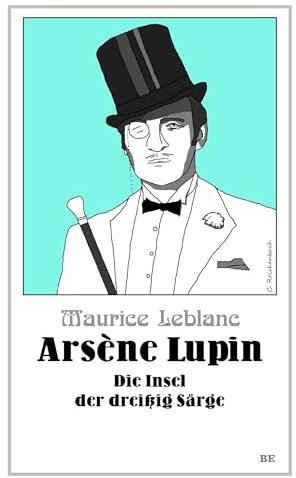Arsène Lupin - Die Insel der dreißig Särge (Die Abenteuer des Arsène Lupin)
