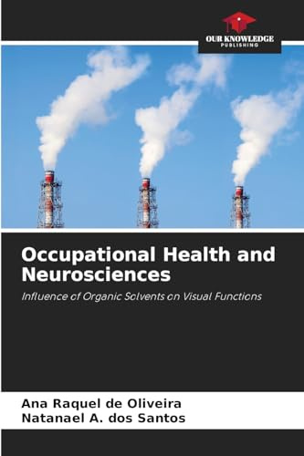 Occupational Health and Neurosciences: Influence of Organic Solvents on Visual Functions