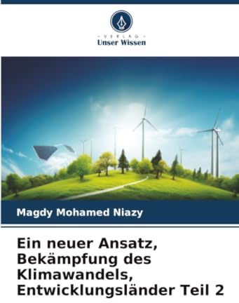 Ein neuer Ansatz, Bekämpfung des Klimawandels, Entwicklungsländer Teil 2