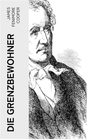Die Grenzbewohner: Die Beweinte von Wish-Ton-Wish: Historischer Frontierroman über puritanische Siedler, Narragansett und Kolonialkonflikte im Neuengland des 17. Jahrhunderts