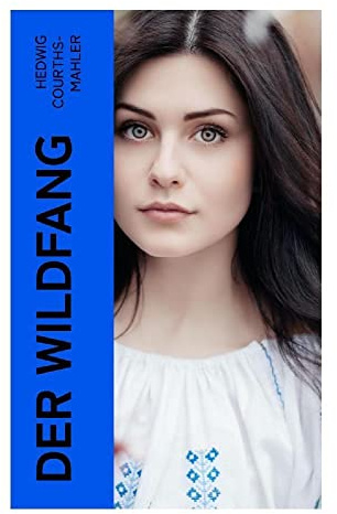 Der Wildfang: Liebesroman