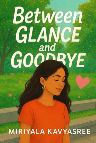 Between Glance and Goodbye