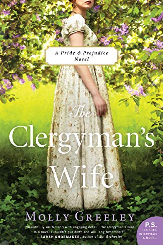 CLERGYMANS WIFE: Charlotte Collins' Heartfelt Story Following Pride and Prejudice (Pride & Prejudice: P.S. Insights, Interviews & More...)